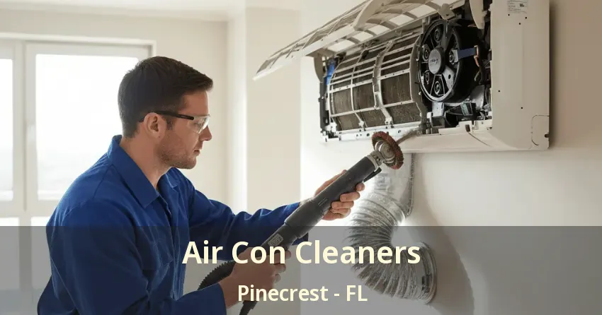 Air Con Cleaners Pinecrest - FL