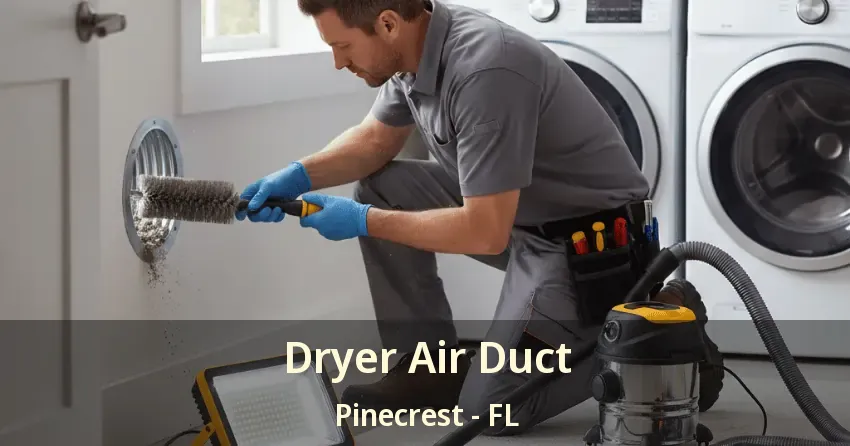 Dryer Air Duct Pinecrest - FL